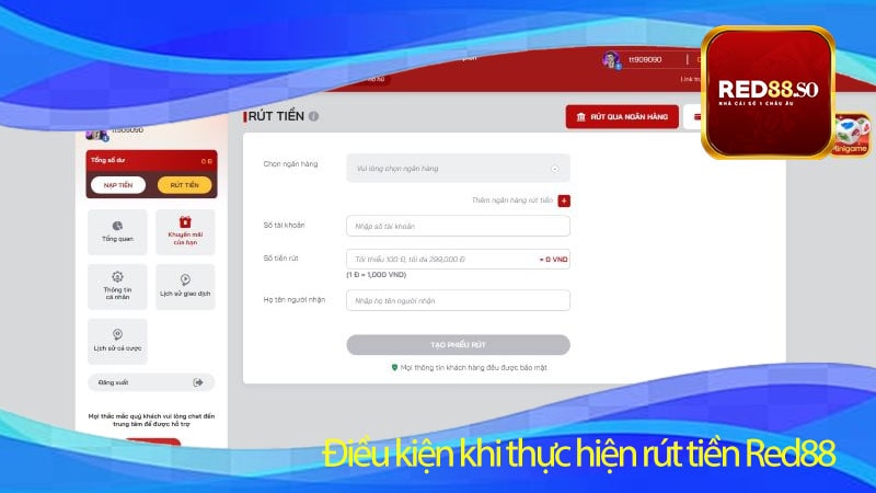 Điều kiện khi thực hiện rút tiền Red88