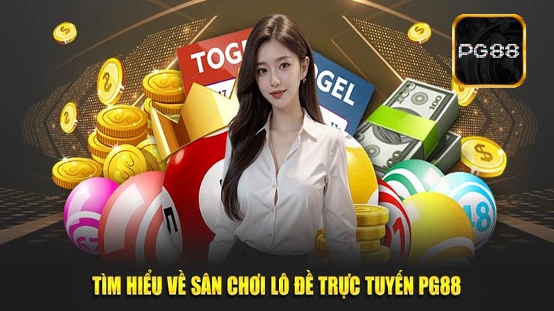 Xổ số PG88 có những sảnh cược độc đáo nào?